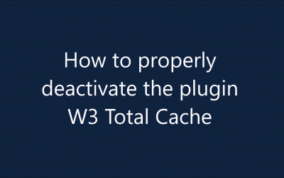 Deactivating W3 Total Cache on your WordPress site step by step