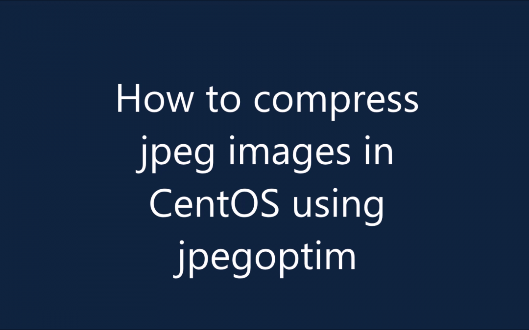 Make your website faster by compressing jpeg images in Linux with jpegoptim